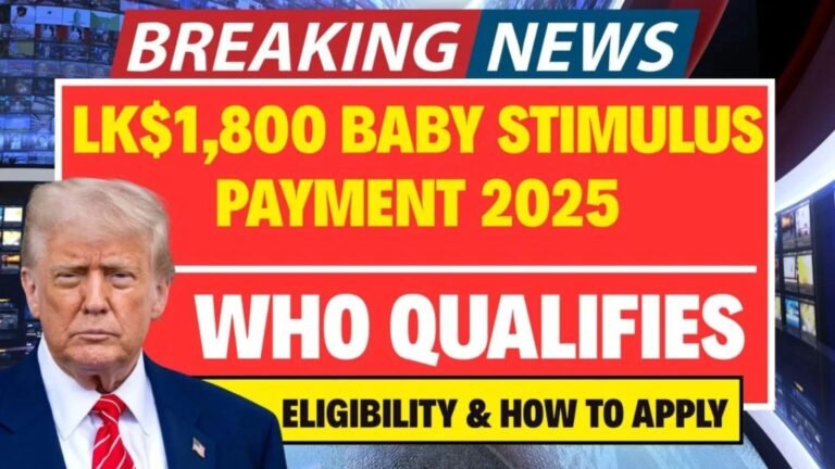 $1,800 Baby Stimulus Payment 2025: Eligibility and How to Apply